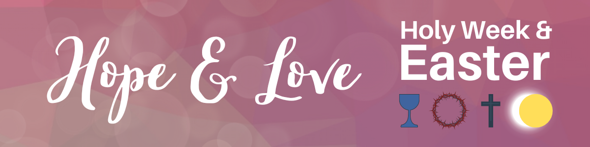 Hope & Love - Holy week and easter TEXT across a purple background