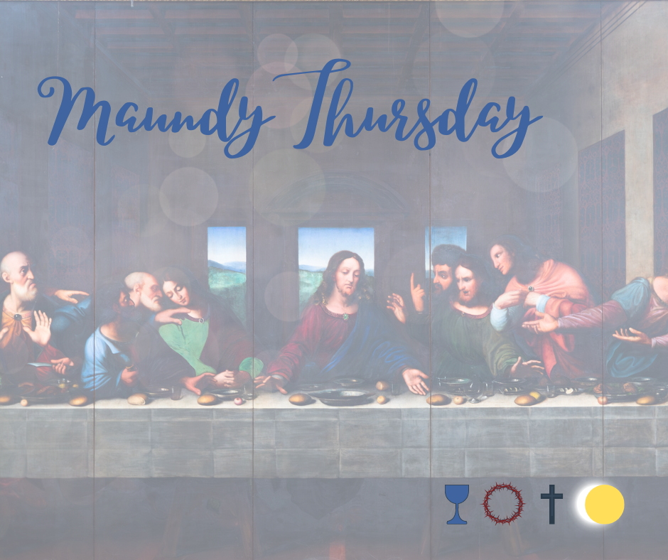 Maundy Thursday text over a background picture of the last supper