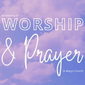 Clouds with writing overlaid saying Worship & Prayer
